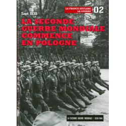 Sept 1939 : la Seconde Guerre Mondiale Commence en Pologne -Tome...