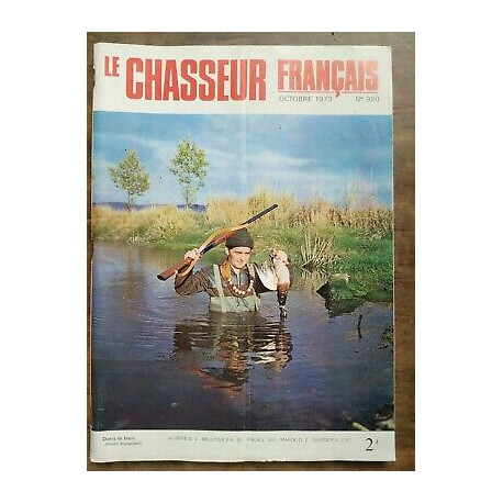 Le Chasseur Français Nº 920 Octobre 1973