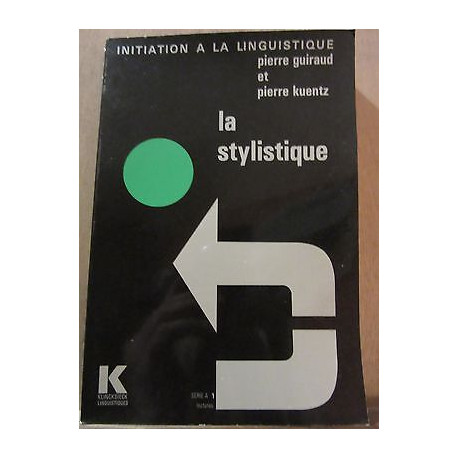 Pierre kuentz La stylistique linguistiques