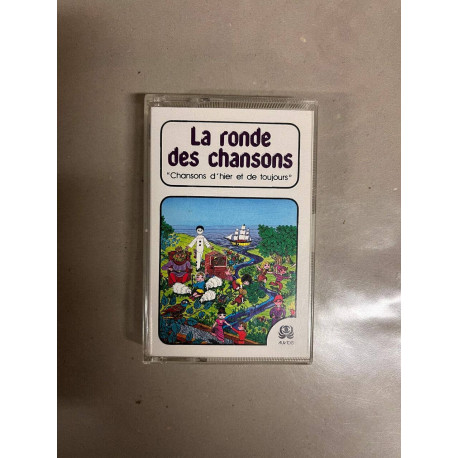 La Ronde des chansons - chansons d'hier et de toujours Cassette...