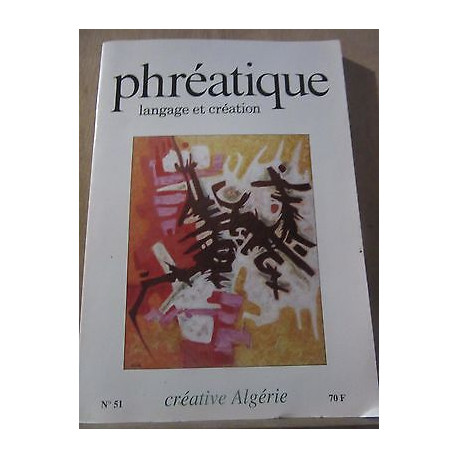 phréatique Langage et Création n51 Créative algérie Hiver