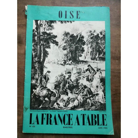 La France a Table Oise Nº 103 Juin 1963