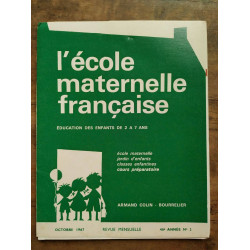 L'école maternelle française n2 Octobre 1967 46e année