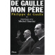 De Gaulle mon père : Entretiens avec Michel Tauriac tome 2