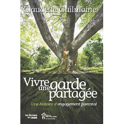 Vivre une garde partagee