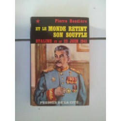 El Monde Retint Son respiración Stalin Y El 22 Junio Piedra Rondière