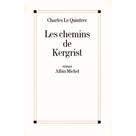 Les chemins de Kergrist [Broché] by Le Quintrec