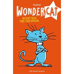 Un chat bleu très très spécial - tome 1: Wondercat - tome 1