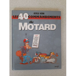 Les 40 commandements : Les 40 commandements du motard