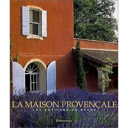 La Maison provençale : Les Artisans du décor