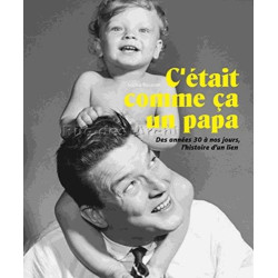 C'était comme ça un papa