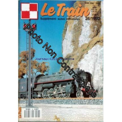 TRAIN (LE) [No 26] du 01/06/1990 - LES LOCOMOTIVES DECAPOD - 150 P...