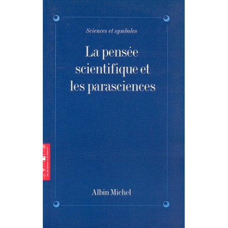 La Pensée scientifique et les parasciences