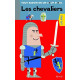 Tout savoir en un coup d'?il : Les chevaliers