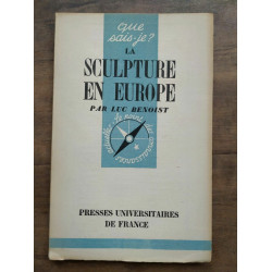 Luc Benoist Que sais je La sculpture en Presses u de france