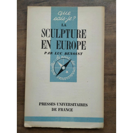 Luc Benoist Que sais je La sculpture en Presses u de france