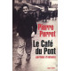 Le Café du Pont : Parfums d'enfance