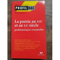 La poésie au XIXe et au XXe siècle Problématiques essentielles hatier