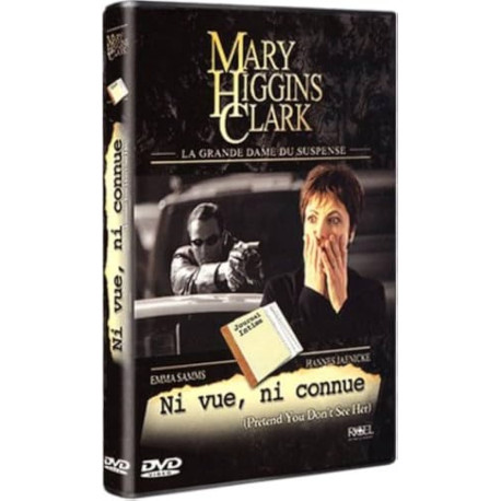 DVD - Mary Higgins Clark : Ni vue ni connue ( Pretend you don't...