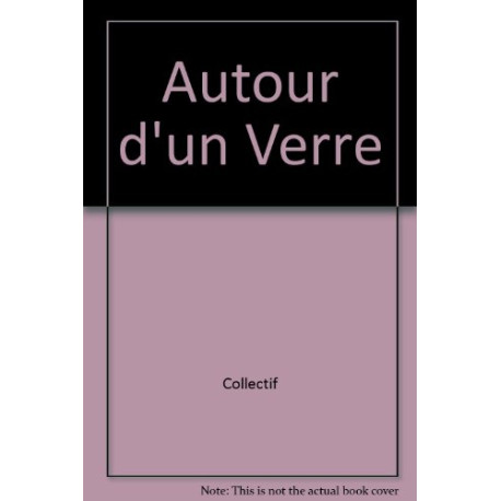 Autour d'un Verre