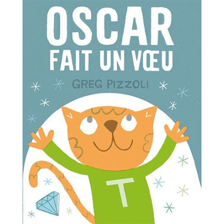 Oscar fait un voeu