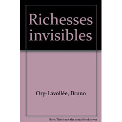 Richesses invisibles