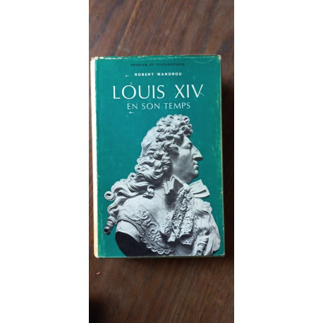 Louis XIV En Son Temps 1661 1715 Presses universitaires