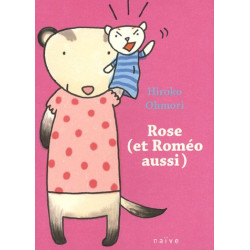 Rose (et Roméo aussi)