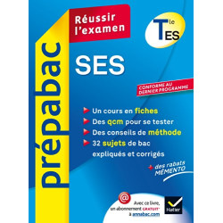 SES Tle ES - Prépabac Réussir l'examen: Cours et sujets corrigés...