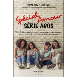 Spécial Amour - Série Ados - Plein de trucs des témoignagesn des...