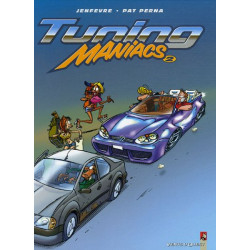 Tuning Maniacs Tome 2