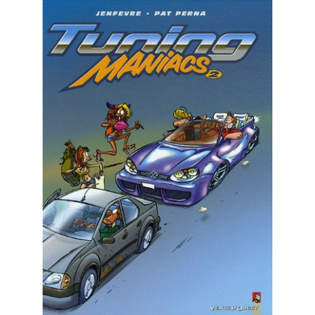 Tuning Maniacs Tome 2