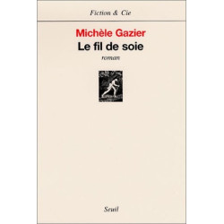 Le fil de soie