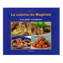 LA CUISINE DU MAGHREB - LES PLATS COMPLETS