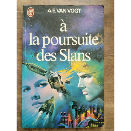 a e Van Vogt à la Poursuite des Slans J'ai lu