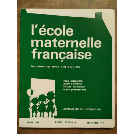 L'école maternelle française n7 Mars 1968 46e année