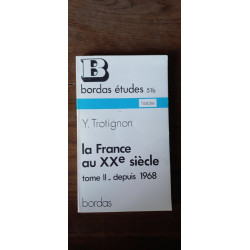 y Trotignon La France au xx e siecle Tome ii 1968 bordas 1972