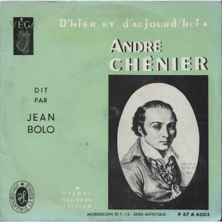 Andre Chénier Dit Par Jean Bolo