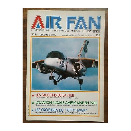 Air Fan Le Mensuel de L'aeronautique Militaire Nº 85 Decembre 1985