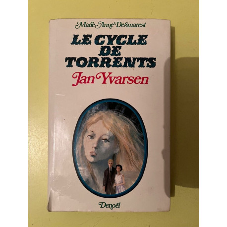 Le cycle de torrents Tome III Jan yvarsen