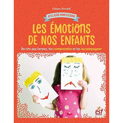 Les émotions de nos enfants - du rire aux larmes les comprendre et...