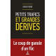 Petits trafics et grandes dérives