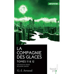 La Compagnie des glaces - tome 11 Les Fous du Soleil - tome 12...