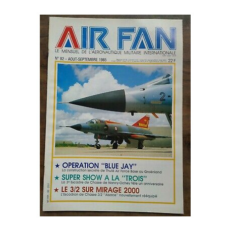 Air Fan Le Mensuel de L'aeronautique Militaire Nº 82 août...