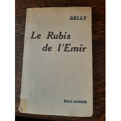 Delly Le Rubis de l'Emir tallandier