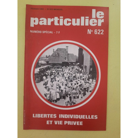 Le Particulier n 622 Numéro Spécial Février 1982