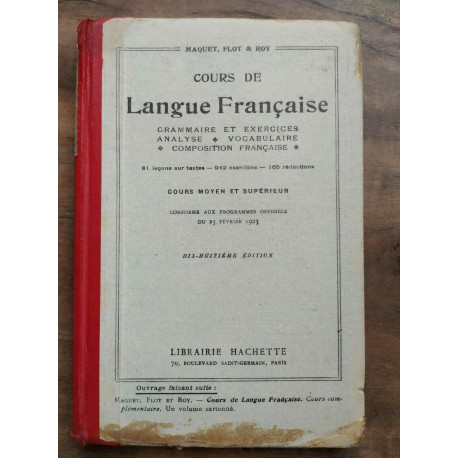 Cours de Langue françaisegrammaire et exercices analyse hachette1931