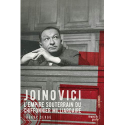 Joinovici - L'empire souterrain du chiffonnier milliardaire