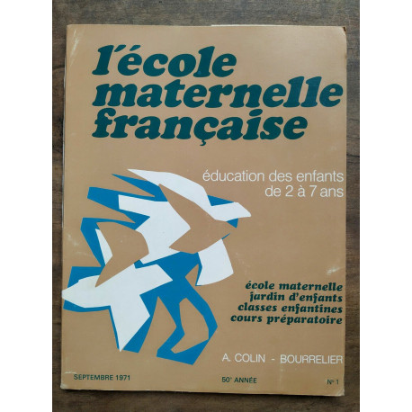 L'école maternelle française n1 Septembre 1971