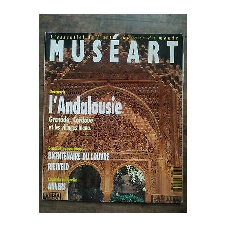 Muséart n31 Juin 1993 Découvrir l'andalousie grenade Cordoue